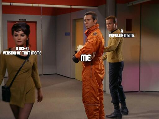 a sci-fi version of a meme